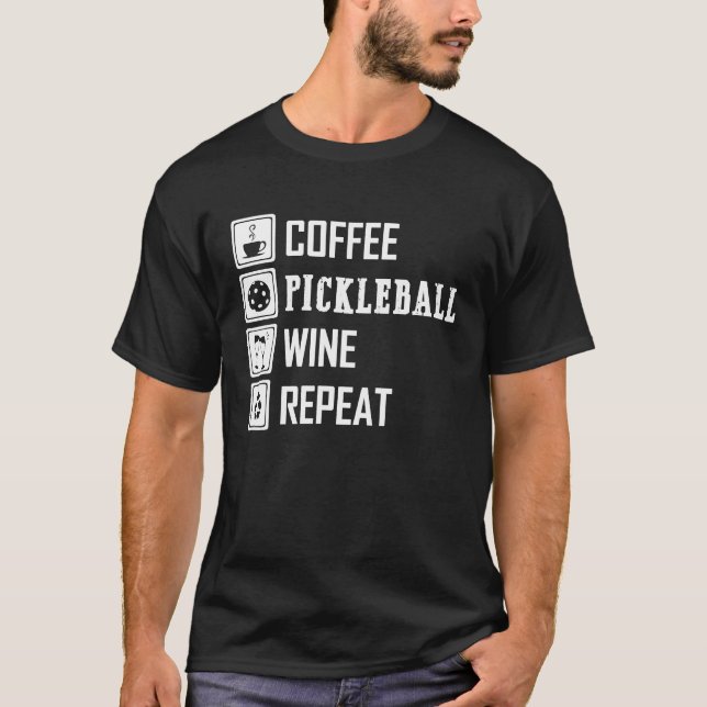 Coffee Pickleball Vin Upprepa lustiga för manar kv T Shirt (Framsida)