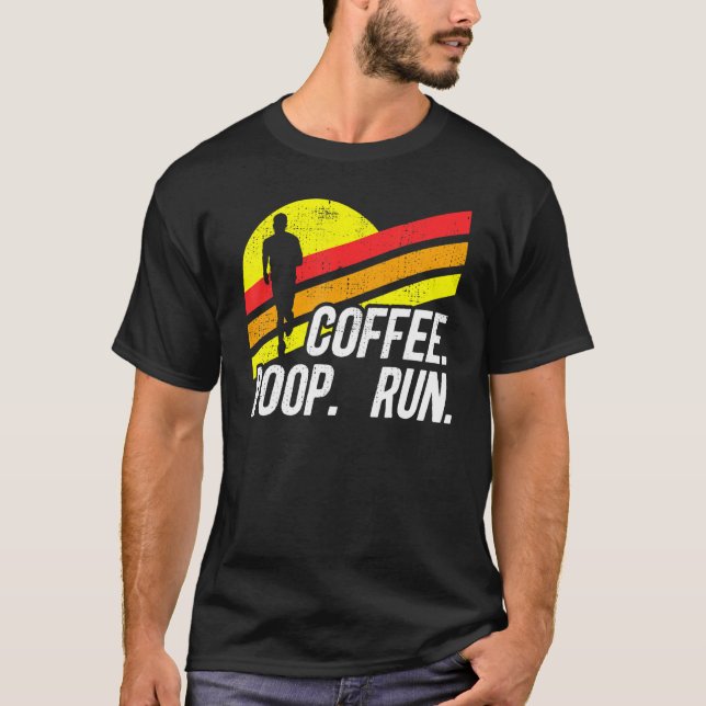 Coffee Poop Springa Funny Trail som kör Graphic_8 T Shirt (Framsida)