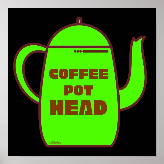 COFFEE POT HEAD Lustig kaffepumpoidé Poster (Framsidan)