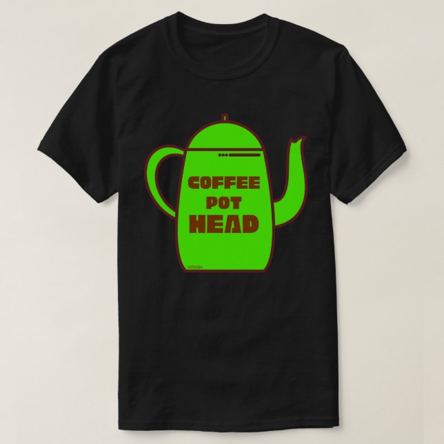 COFFEE POT HEAD Lustig kaffepumpoidé T Shirt (Design framsida)