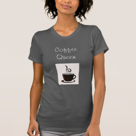 Coffee Queen T-Shirt