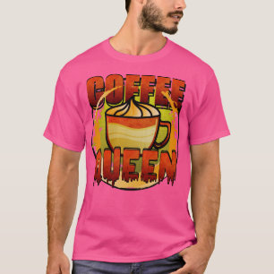 Coffee Queen T Shirt