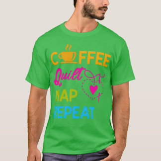 COFFEE QUILT NAP REPEAT T SHIRT