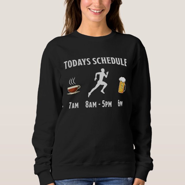 Coffee Running Beer Todays Schedule T Shirt (Framsida)