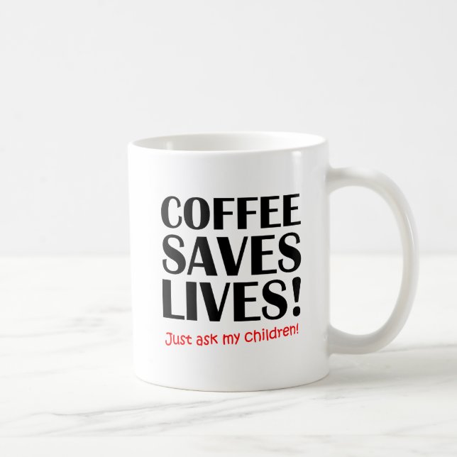 Coffee Saves Lives Funny Mug Kaffemugg (Höger)
