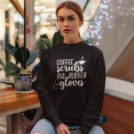Coffee Scrubs and Rubber Gloves, Funny nurse T Shirt
