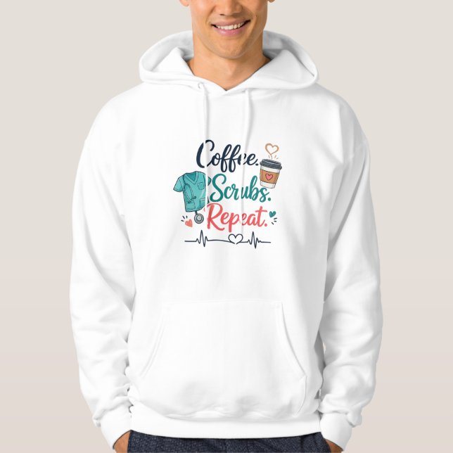 Coffee. Scrubs. Repeat. Hoodie (Framsida)