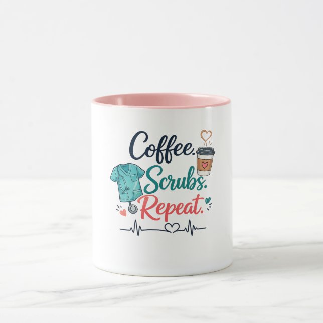 Coffee. Scrubs. Repeat. Mugg (Center)