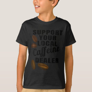 Coffee Shirt stöder din lokala koffeinhandlare Co T