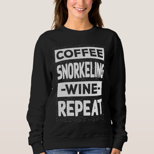 Coffee Snorkeling Wine Repeat Snorkel Coffee  Snor T Shirt (Framsida)