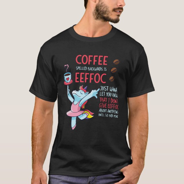Coffee Spelled Backwards Is Eeffoc Addict Junkie D T Shirt (Framsida)