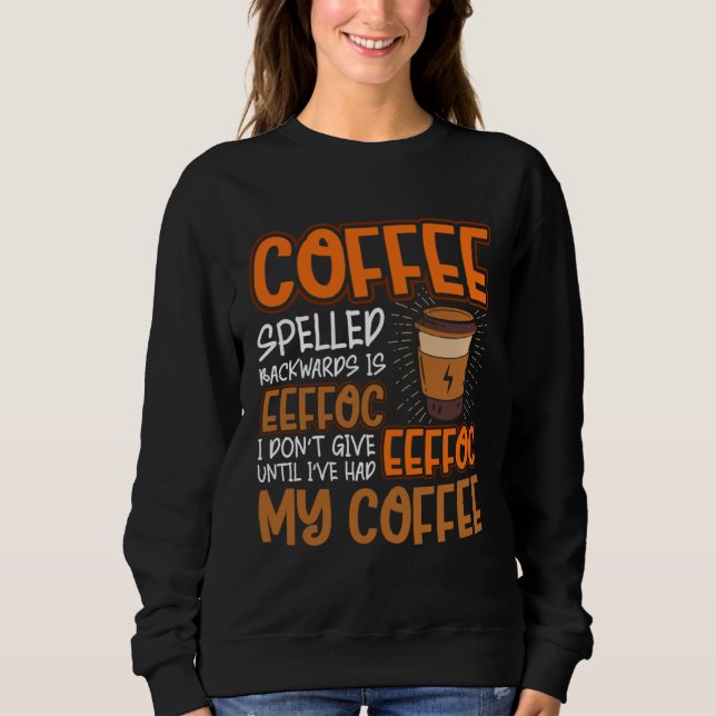 Coffee Spelled Backwards Is Eeffoc  Caffeinated Co T Shirt (Framsida)
