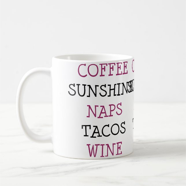 Coffee Sunshine Naps Tacos Wine Kaffemugg (Vänster)