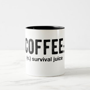 Coffee Survival Juice Funny Coffee Mugg