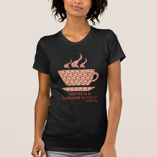 Coffee t-shit com frase de Jackie Chan. T Shirt (Framsida)