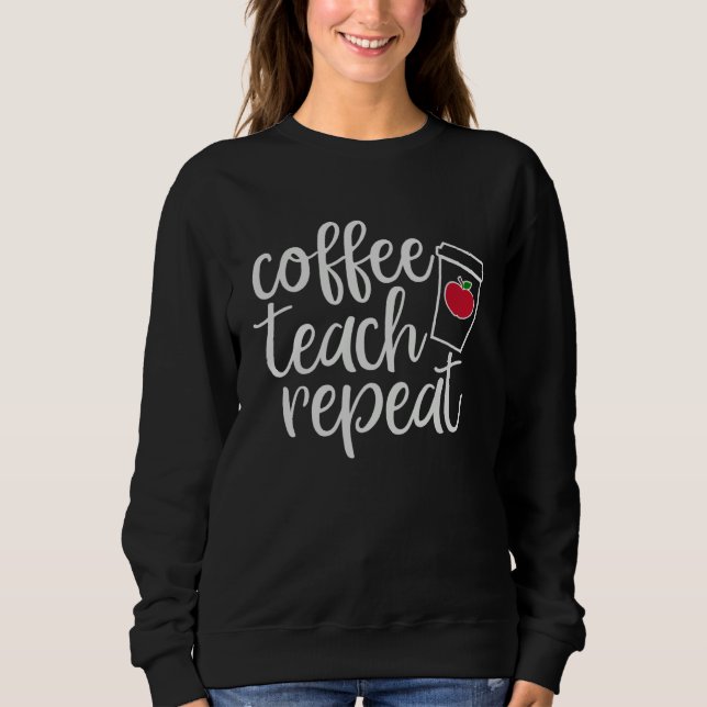 Coffee Teach Repeat Homeschool Dad Teacher T Shirt (Framsida)