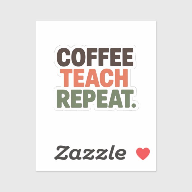 Coffee Teach Repeat Klistermärken (Ark)