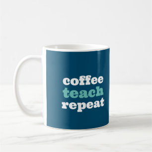 Coffee Teach Repeat Personlig Lacher Mugg