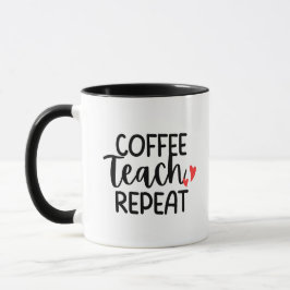 'Coffee Teach Repeat' Rolig och Relaterbar Present Mugg