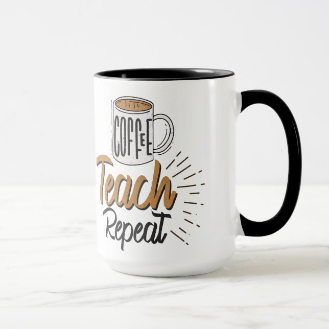 Coffee Teach Repeat Teacher Mugg (Höger)