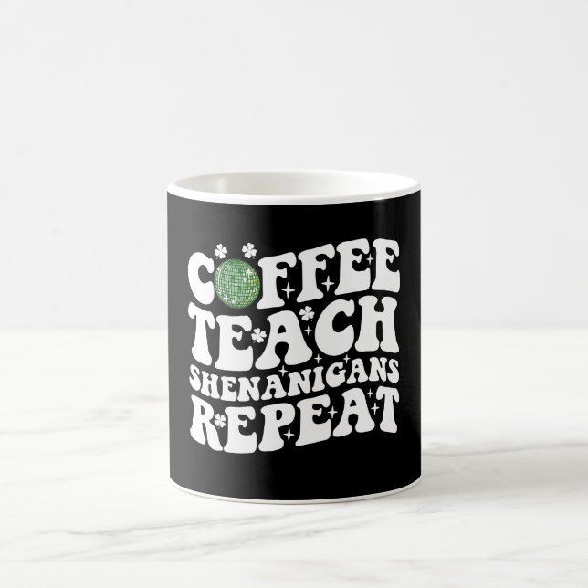 Coffee Teach Shenanigans Repeat Disco Boll Lacher Kaffemugg (Center)