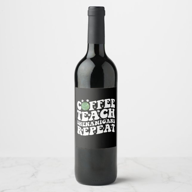 Coffee Teach Shenanigans Repeat Disco Boll Lacher Vinflaska Etikett (Framsida)