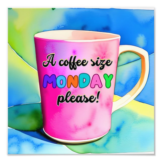 COFFEE THE SIZE OF MONDAY FOTOTRYCK (Framsidan)