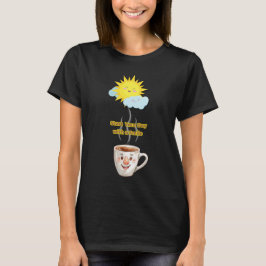 Coffee Time – Cute Smiling Cup T Shirt