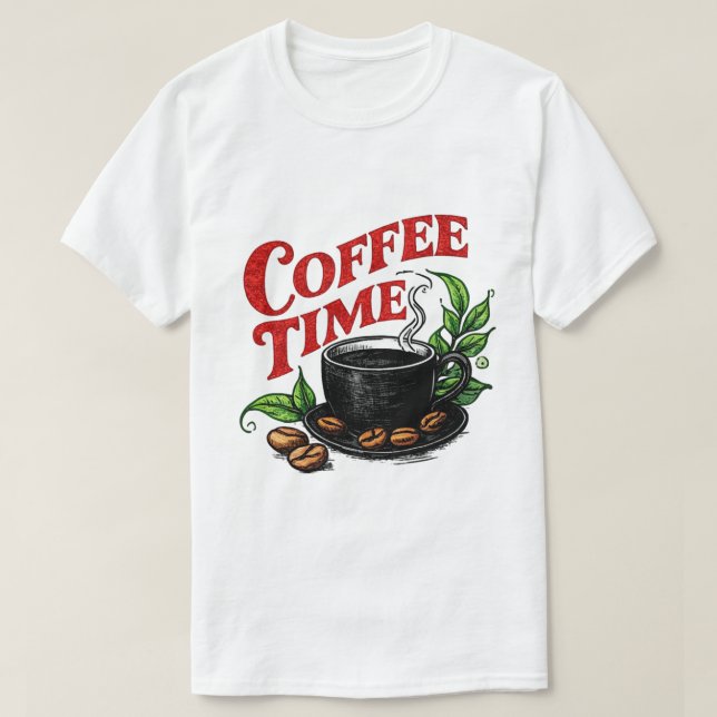 Coffee Time  T Shirt (Design framsida)