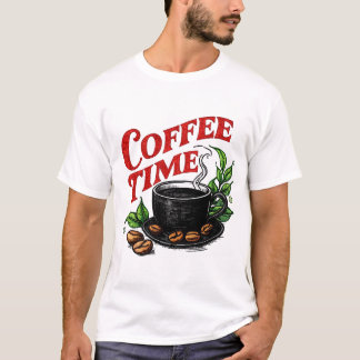 Coffee Time  T Shirt