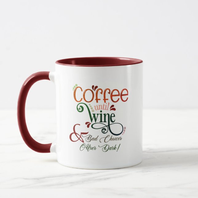 Coffee Until Wine Mug | Bad Choices After Dark Mugg (Vänster)
