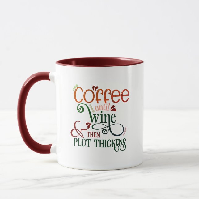 Coffee Until Wine Mug - Then The Plot Thickens Mugg (Vänster)