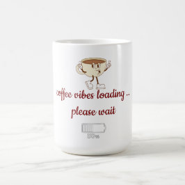 Coffee Vibes Loading – Minimal Coffee Mug Kaffemugg