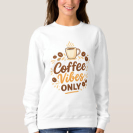 Coffee Vibes Only – Boho Coffee Design T Shirt