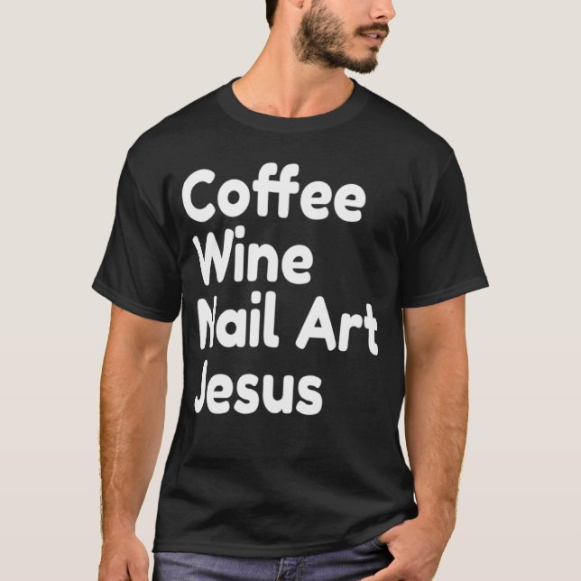 Coffee Vin Nagel Jesus T Shirt (Framsida)