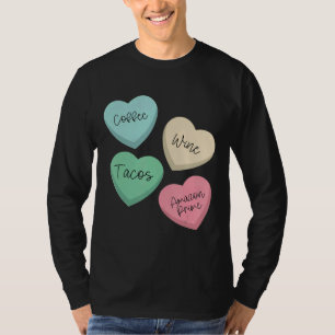 Coffee Vin Tacos Prime Valentines day T Shirt