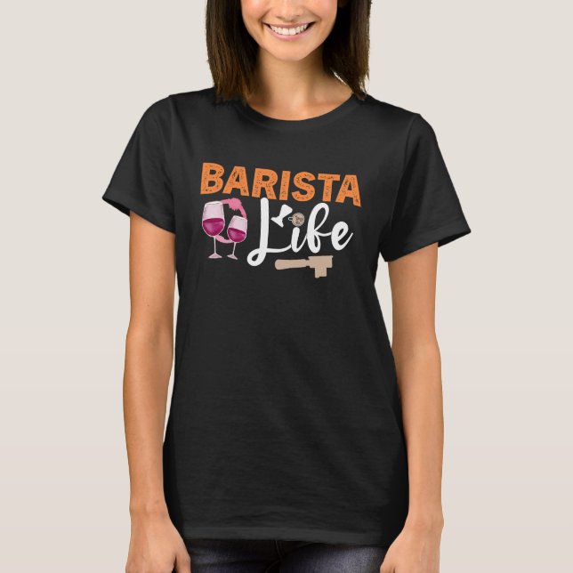 Coffee Wine quote Barista cool Coffee Wine T Shirt (Framsida)