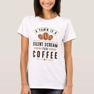 Coffee Yawn T Shirt