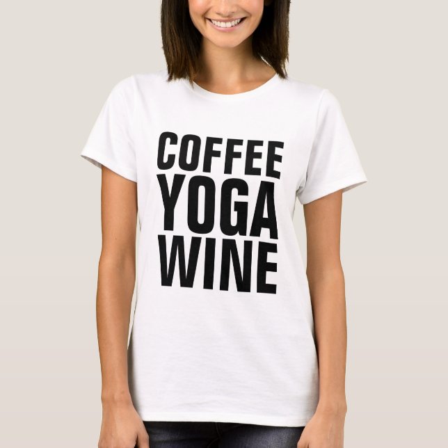 COFFEE YOGA VIN T-shirts (Framsida)
