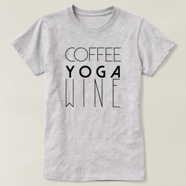 Coffee Yoga Vin | Typografi för Chic T Shirt (Design framsida)