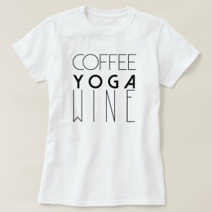 Coffee Yoga Vin   Typografi för Chic T Shirt