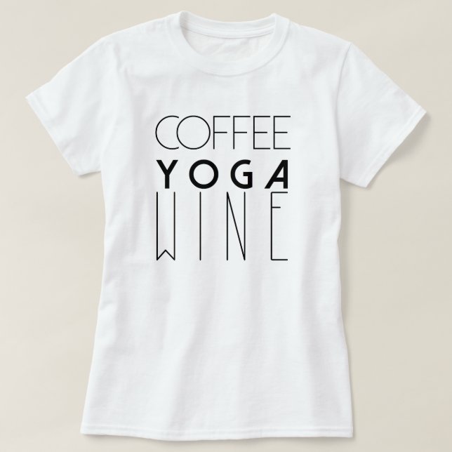 Coffee Yoga Vin | Typografi för Chic T Shirt (Design framsida)