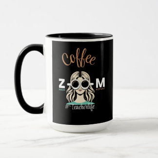 Coffee Zoom Teach Repeat #TeacherLife Mugg