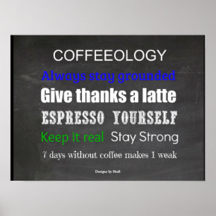 Coffeeology Kaffeecitat att leva efter Poster