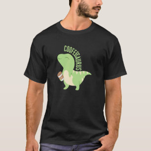 Coffeesaurus Coffee Dinosaur Cute Dino Caffeine L T Shirt