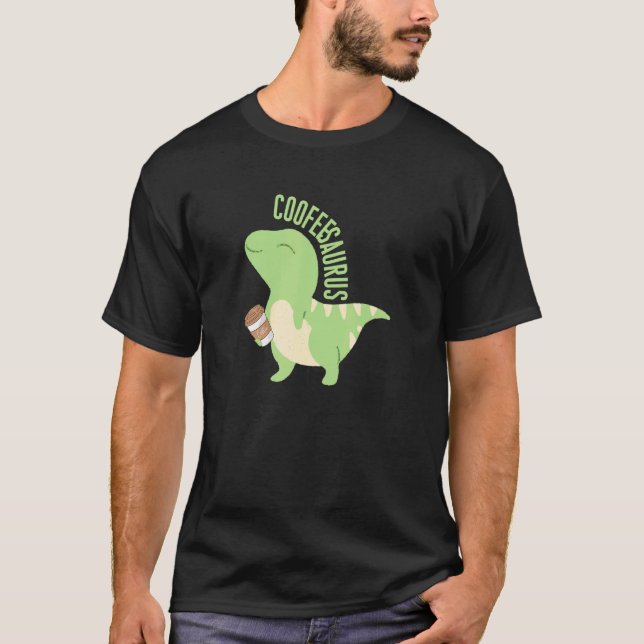 Coffeesaurus Coffee Dinosaur Cute Dino Caffeine L T Shirt (Framsida)