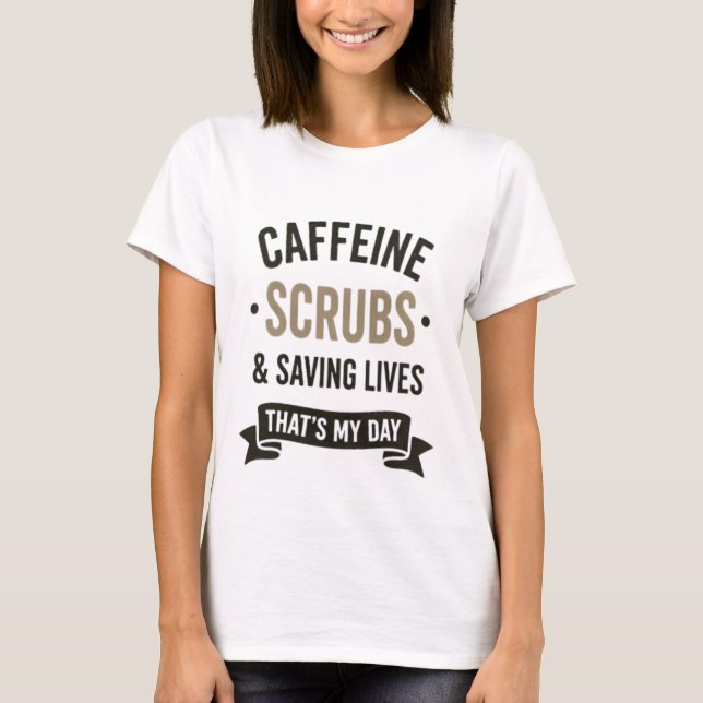 Coffeinrengöring Räddar Liv Sjuksköterska Citat T Shirt (Framsida)