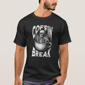 Coffin Break Funny Halloween Skeleton i Coffee Cu T Shirt