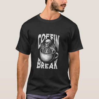 Coffin Break Funny Halloween Skeleton i Coffee Cu T Shirt