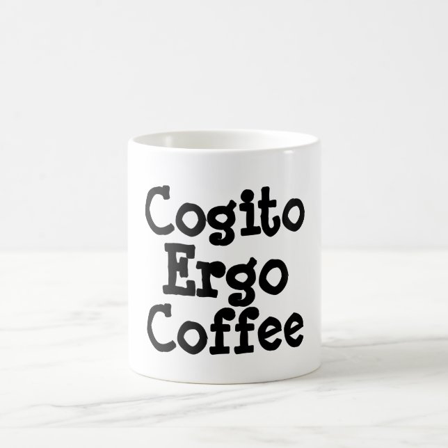 Cogito Ergo Coffee Mugg (Center)